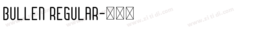 Bullen Regular字体转换